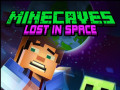 Spelletjes Minecaves Lost in Space
